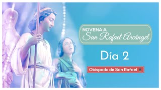2° DÍA - Novena a San Rafael Arcángel | Obispado de San Rafael | 16 de octubre de 2020