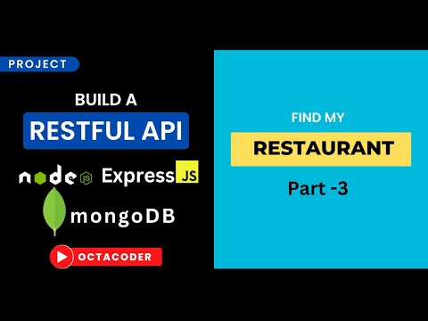 Build a Rest APIs for "Find My Restaurant" : Node.js, Express.js, MongoDB | RESTful APIs