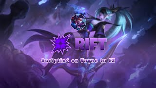 League of Legends Vayne Scripting 2022 patch 12.17 [RIFT]