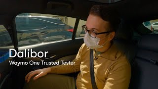 Why I Ride with Waymo: Dalibor