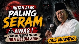 The Latest from Gus Muwafiq: The History of the Most Terrifying Haunted Forest in Java Feared by ...