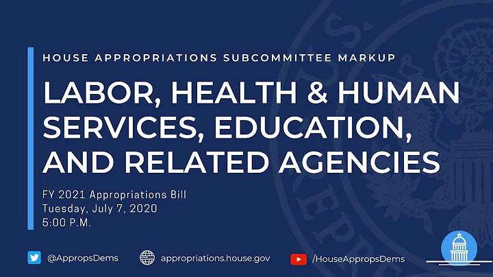 Subcommittee Markup of FY 2021 Depts of Labor, Health & Human Services, Education...(EventID=110863)