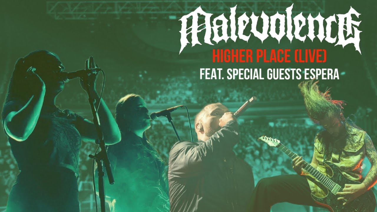 ⁣MALEVOLENCE - Higher Place (feat. ESPERA - Live)