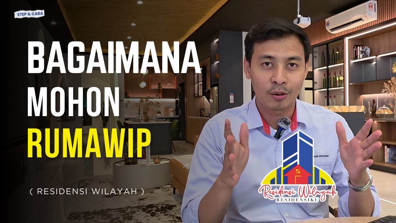 PANDUAN LENGKAP CARA PERMOHONAN RESIDENSI WILAYAH (Rumawip) - Step Mudah Faham Bagi Rumah Pertama