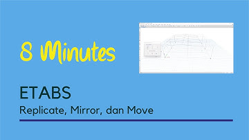 ETABS - 2: Replicate, Move, dan Mirror