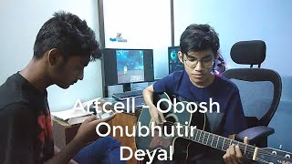 Artcell - Obosh Onubhutir Deyal (cover)