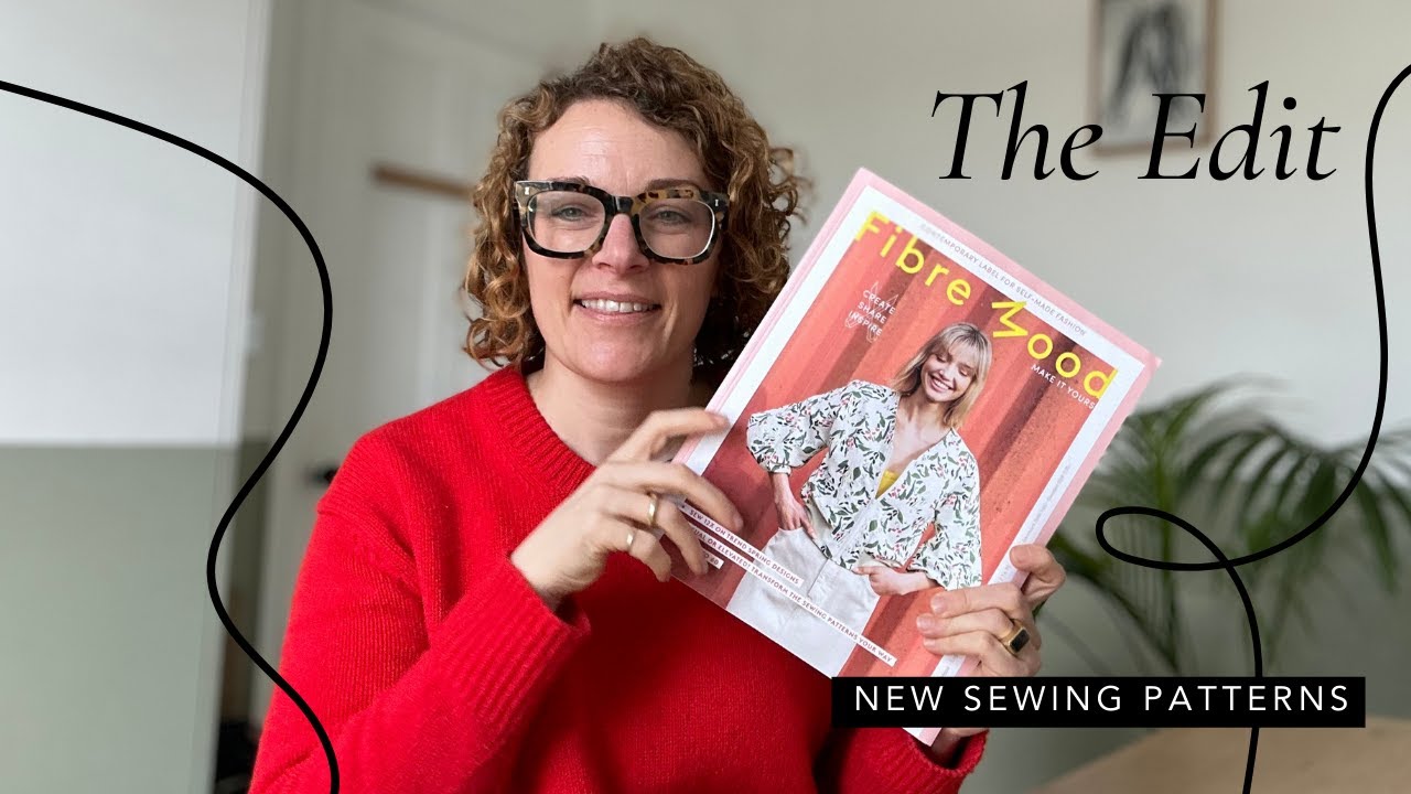 The Edit New Sewing Patterns    28th April