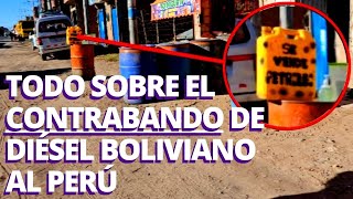 Contrabando de diésel de BOLIVIA al PERÚ: la ruta