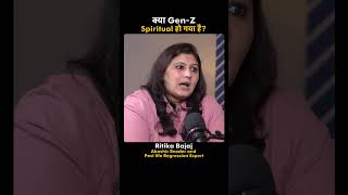 Gen Z Spiritual Kyun Ho Rahi Hai? | Ritika Bajaj