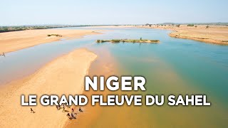 Niger, le grand fleuve du Sahel  Des Racines et des Ailes  Documentaires complet