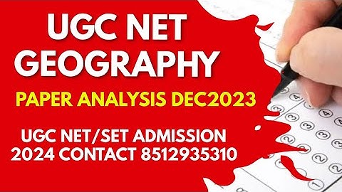 UGC NET GEOGRAPHY DEC 2023 PAPER ANALYSIS
