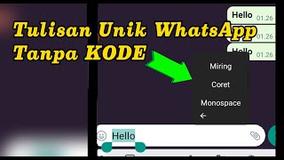 Cara Membuat Tulisan TEBAL, MIRING, CORET di WhatsApp Tanpa Kode Cara Membuat Tulisan TEBAL, MIRING, CORET di WhatsApp Tanpa Kode