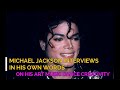 Michael Jackson Interviews On his art music dance Compilation footage