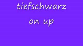 tiefschwarz on up