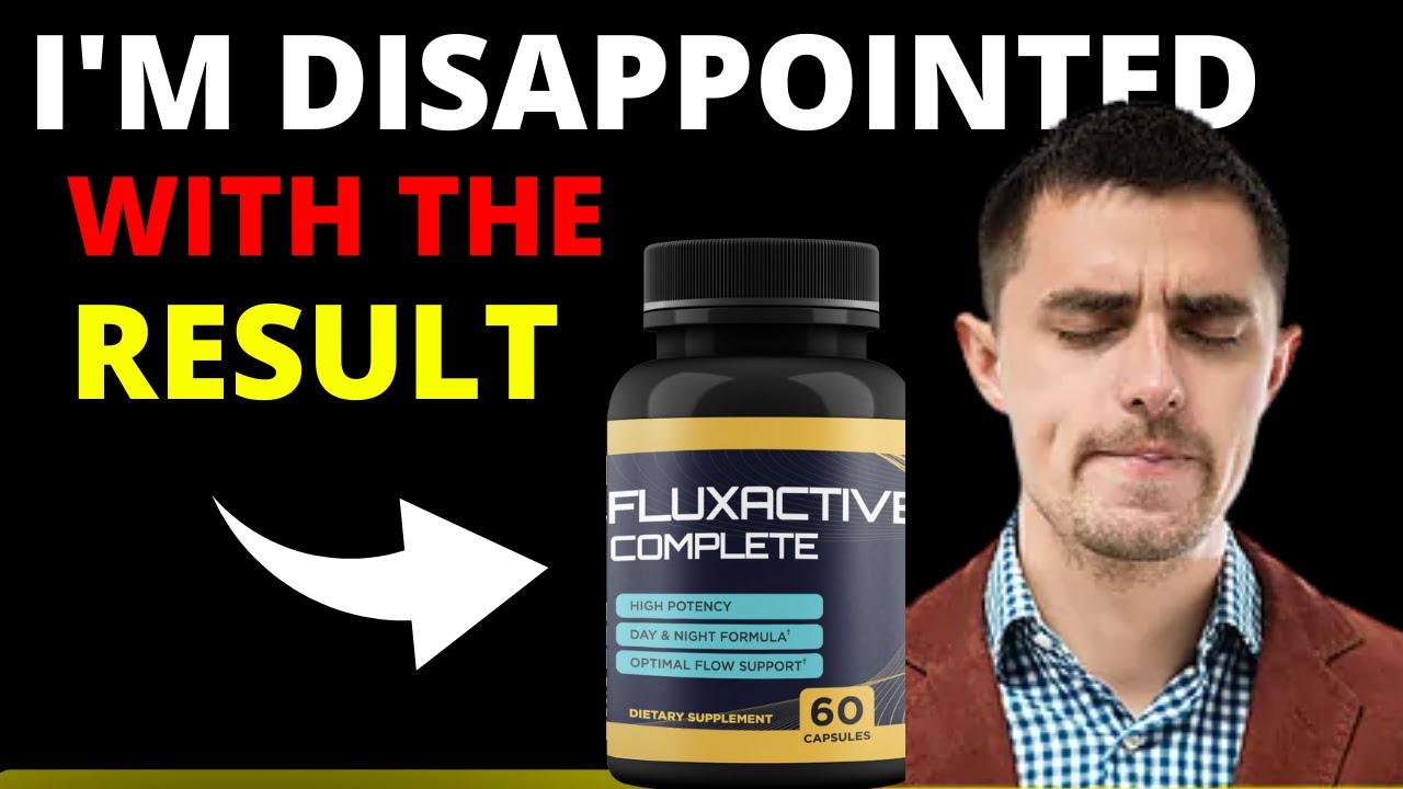 Fluxactive Complete - FLUXACTIVE COMPLETE REVIEW (BE CAREFUL) Fluxactive Complete Reviews