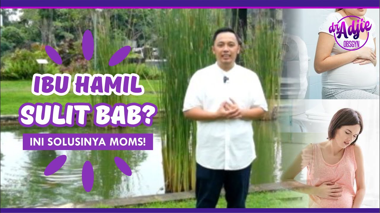 Ibu Hamil Sulit BAB? Ini Solusinya!