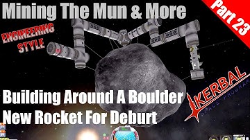 Kerbal Space Program - Mining the Mun & more Part 23
