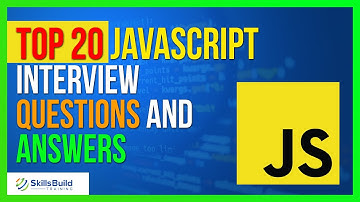 Top 20 Javascript Interview Questions and Answers