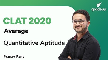 CLAT 2020 | Average | Quantitative Aptitude | Law Entrance Exam | Pranav Pant | Gradeup