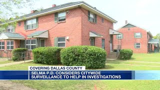 Selma P.D. considers citywide surveillance to help in investigations