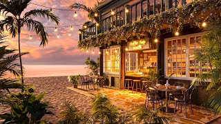 Cafe by the Sea with Relaxing Sea Waves, Bossa Nova Jazz Music and Sunset Vibes by Coffee Shop Music 31,157 views 11 months ago 8 hours, 8 minutes