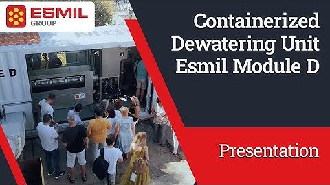 Presentation of the containerized Esmil Module D Dewatering Plant at the Municipal WWTP