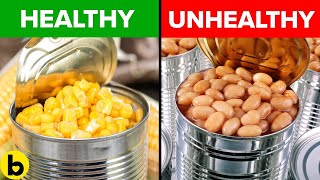 13 Canned Foods That Are Actually Healthy And 5 That Are Not