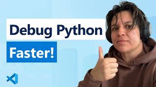 Debug Python Like a Pro in VS Code