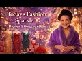 Today’s Fashion Sparkle ✨Dresses & Gorgeous Gifts