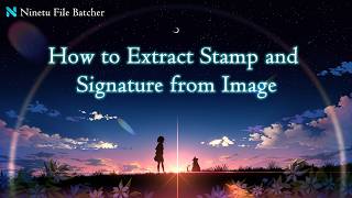 How to Extract Stamp and Signature from Image | Ninetu File Batcher screenshot 4