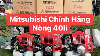 Máy cắt cỏ Mitsubishi TU26-TU33-TU43 Hàng Mitsu new 100%. Cần Mitsu dài 1m6 & có Ga Bóp @maycatco