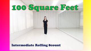 100 Square Feet Line Dance (Intermediate Rolling 8count)