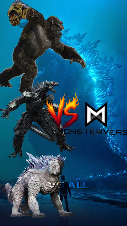 kong, mecha Godzilla & shimo vs monstervers