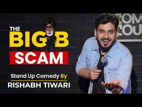 The Big B Scam Amitabh Bachchan | Stand Up Comedy By Rishabh Tiwari |