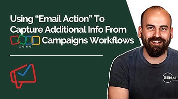 Using “Email Action” to Capture Additional Information From Zoho Campaigns Workflows