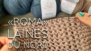 Обволакивающий уют пряжи &quot;Roma&quot; от Laines du Nord / Beautiful wool yarn review