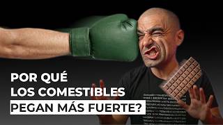 COMESTIBLES: ¿POR QUÉ EL C*NN*BIS PEGA MÁS FUERTE AL COMERLO?