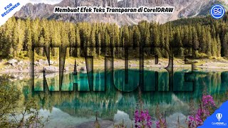 Membuat Efek Teks Transparan di CorelDRAW – Tutorial CorelDraw yang Mudah