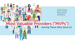 Most Valuable Providers ("MVPs") – Serving Those Who Serve Us