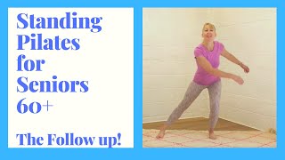 Standing Pilates for Seniors 30 minutes of exercise to Increase Strength, Flexibility & Confidence