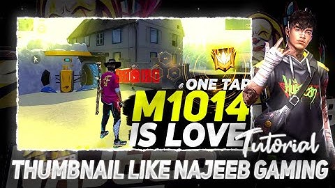 How to make thumbnail like Najeeb gaming || free fire || Najeeb gaming || free fire thumbnail.