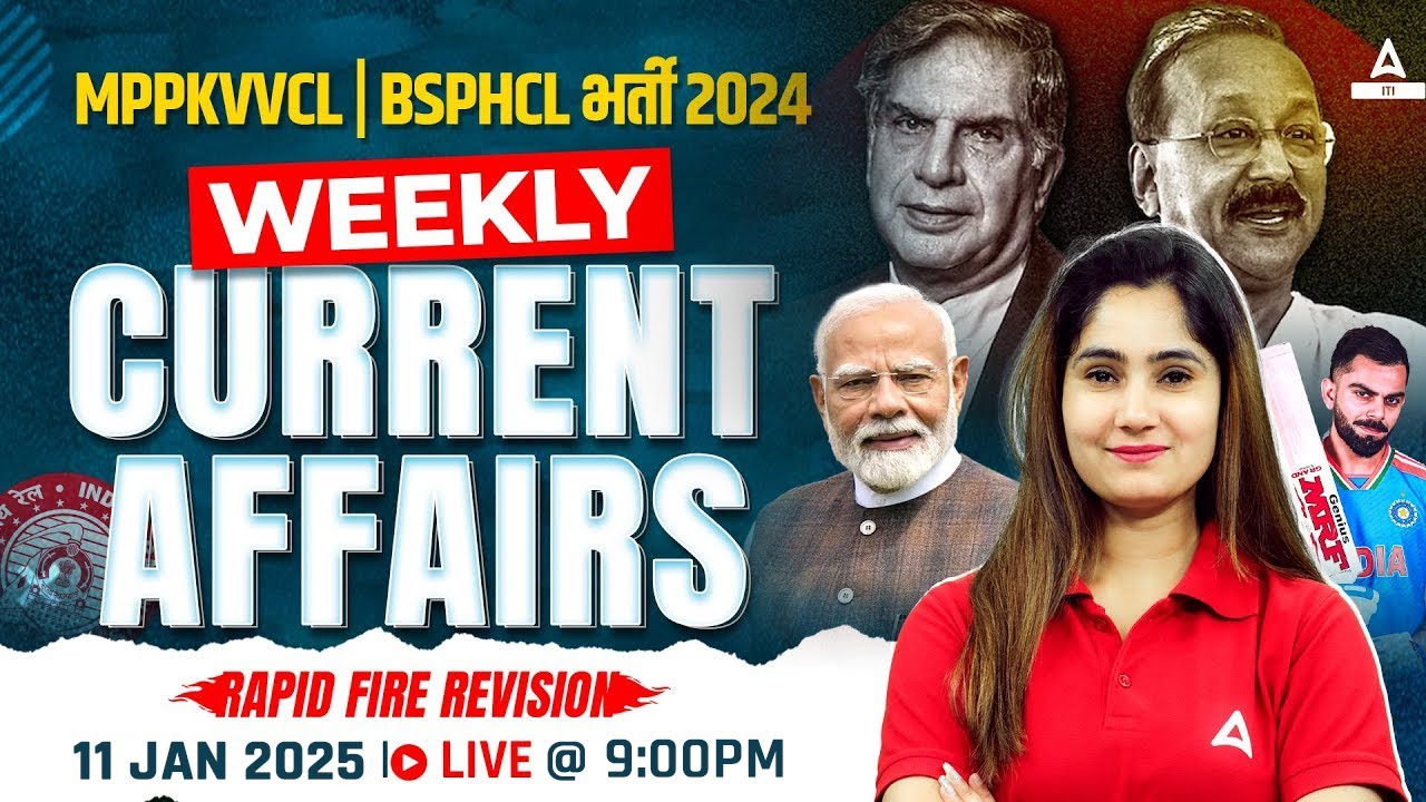 January Weekly Current Affairs 2025 BSPHCL MPPKVVCL Current Affairs January weekly current affairs 2025 bsphcl mppkvvcl current affairs