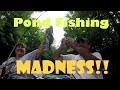 Pond Fishing Madness!!