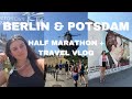 Berlin + Potsdam Half Marathon Vlog
