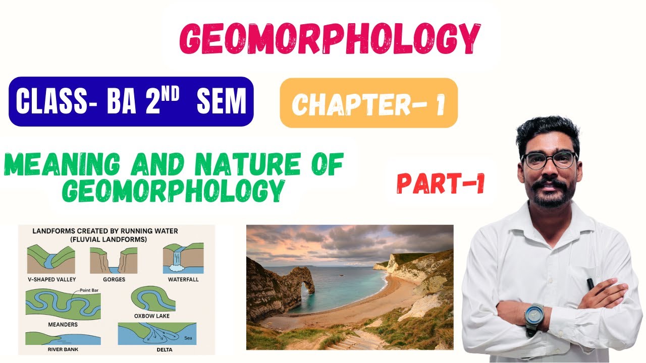 Chapter 1 Meaning and Nature of Geomorphology||Geomorphology||BA Sem ...