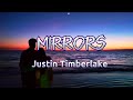 Justin Timberlake - Mirrors (lyrics)