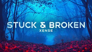 Xense - Stuck & Broken (Official Video)