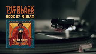 The Black Cat Bones - Book Of Miriam [FULL ALBUM STREAM]