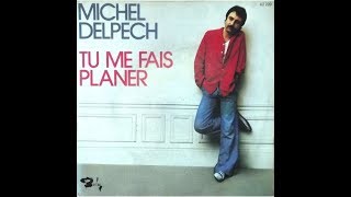 Video-Miniaturansicht von „Michel Delpech   Tu me fais planer         1975       ( B.B. le 13/05/2019 ).“