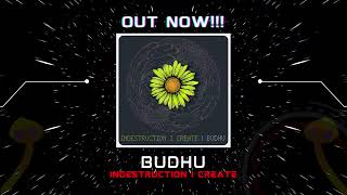 Budhu - Indestruction I Create